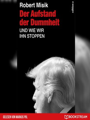 cover image of Der Aufstand der Dummheit--Und wie wir ihn stoppen